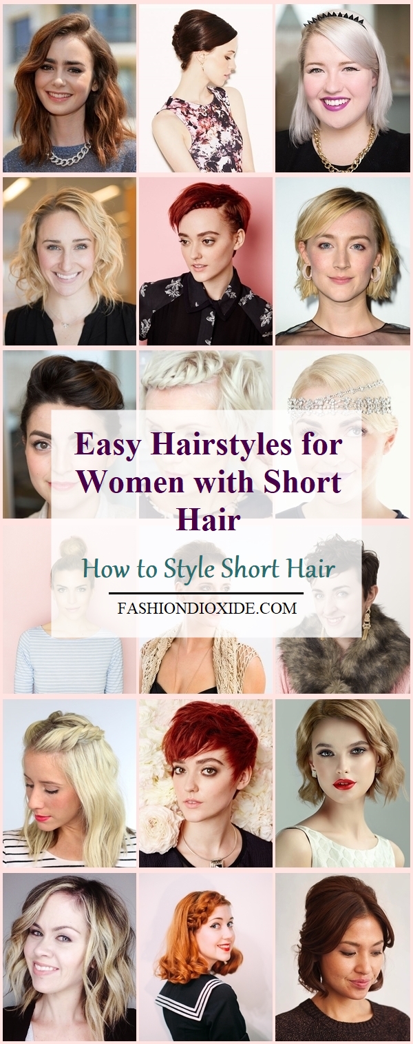 40 Easy Hairstyles For Women With Short Hair How To Style